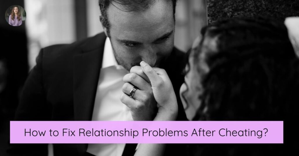 How to fix relationship problems?